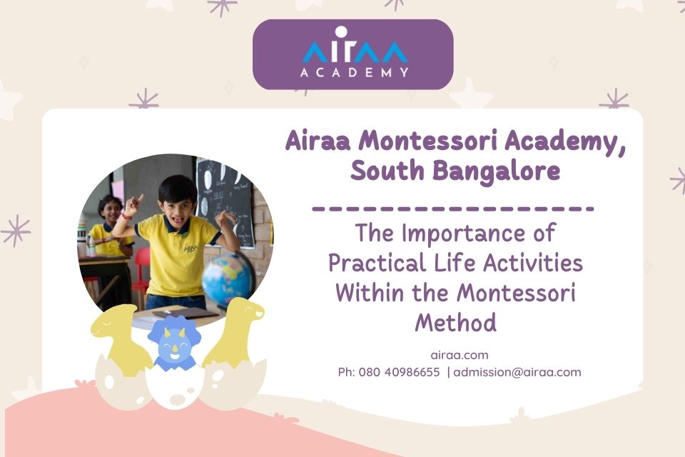 The Importance of Practical Life Activities Within the Montessori Method – Best Montessori School in South Bangalore