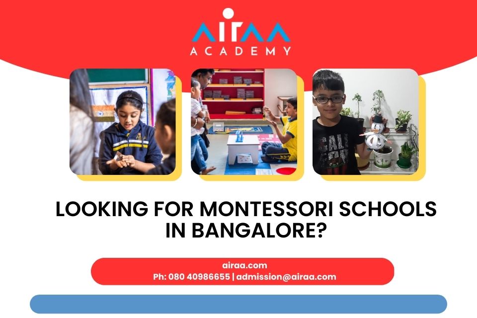 Looking for Montessori Schools in Bangalore?