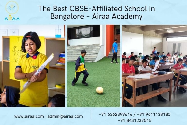 The Best CBSE-Affiliated School in Bangalore – Airaa Academy - Airaa ...