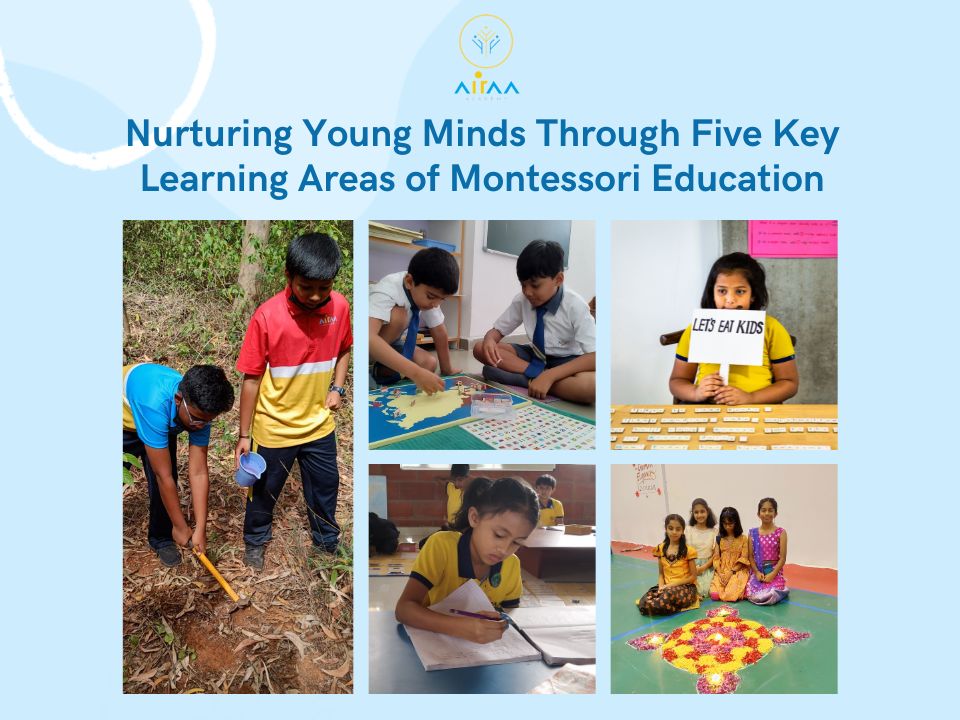 5 Areas Montessori Curriculum | Airaa Montessori Academy | Montessori Schools in South Bangalore