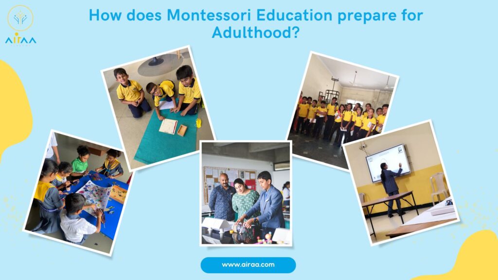 How does Montessori Education prepare for Adulthood?