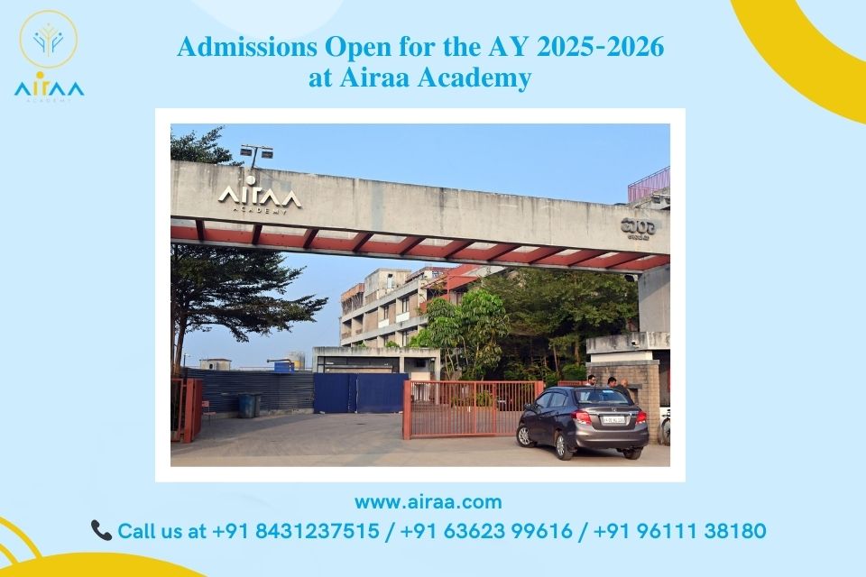 Admissions Open for the AY 2025-2026 at Airaa Academy – The Best CBSE School in Bangalore