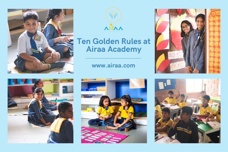 Ten Golden Rules at Airaa Academy - the best montessori school in south bangalore