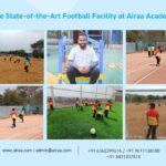 The State-of-the-Art Football Facility at the Best CBSE School in Banashankari in Bangalore - Airaa Academy