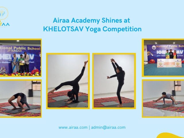 Airaa Academy Shines at KHELOTSAV Yoga Competition – The Best CBSE School in Bangalore