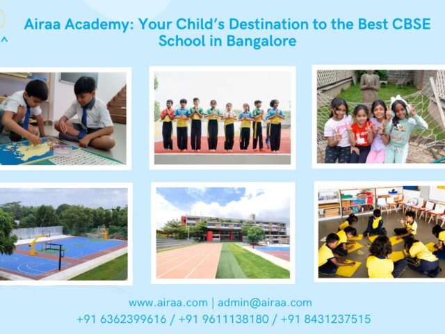 Airaa Academy: Your Child’s Destination to the Best CBSE School in Bangalore