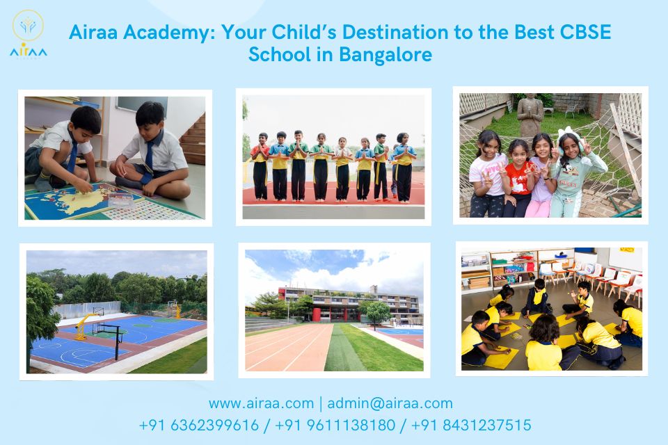 Airaa Academy: Your Child’s Destination to the Best CBSE School in Bangalore