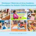 Montessori Materials at Airaa Academy: The Best Montessori School in South Bangalore Montessori Materials at Airaa Academy – Airaa Academy is the Best CBSE School in Bangalore – The Best Montessori School in South Bangalore – Admissions Open for AY 2026-27