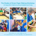 "Shades of Green" – Paper Making Workshop at Airaa Academy | The Best CBSE School in Kengeri in Bangalore The “Shades of Green” - Paper Making Workshop, an Impactful Initiative by Airaa Academy and Oorja – The Best CBSE School in Kengeri in Bangalore – The Best Montessori School in South Bangalore