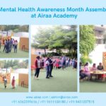 Mental Health Awareness Month Assembly at Airaa Academy - The Best CBSE School in Bangalore Mental Health Awareness Month Assembly at Airaa Academy